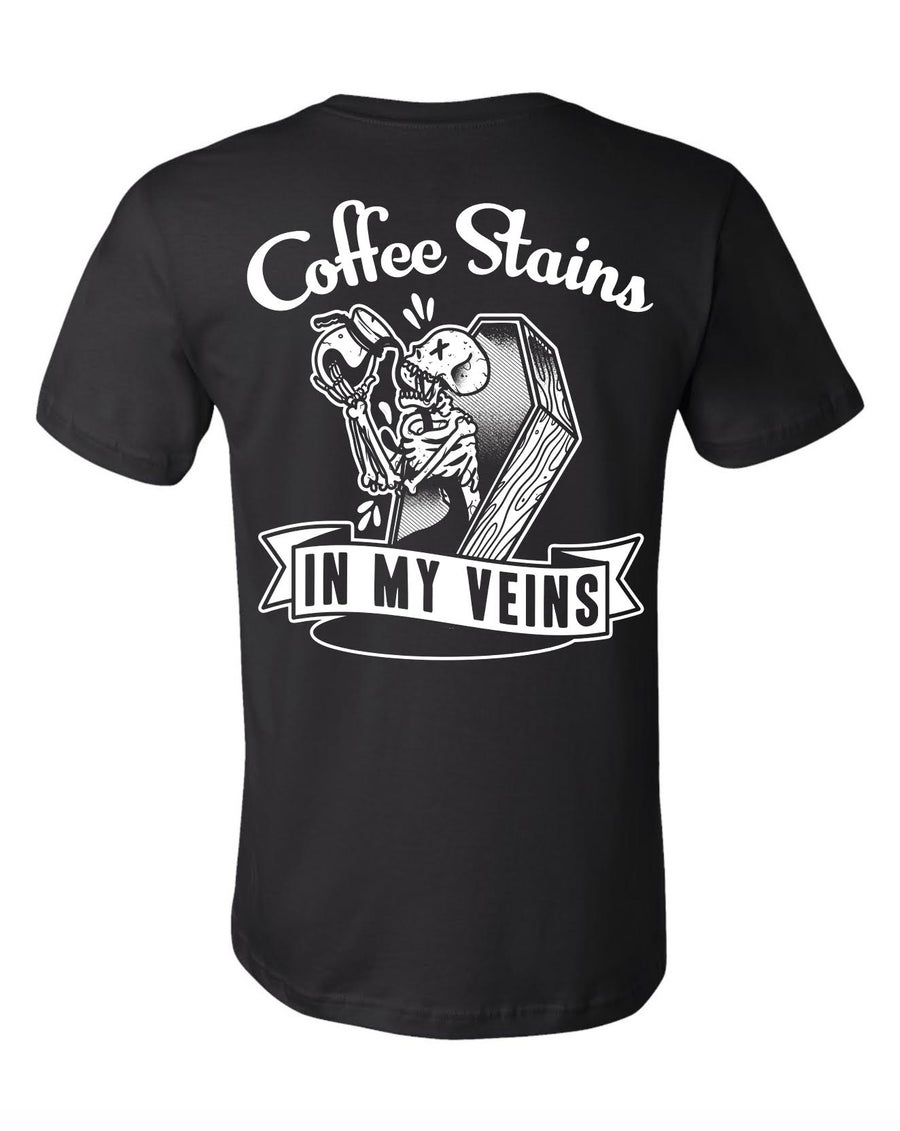 Image of COFFEE STAINS IN MY VEINS